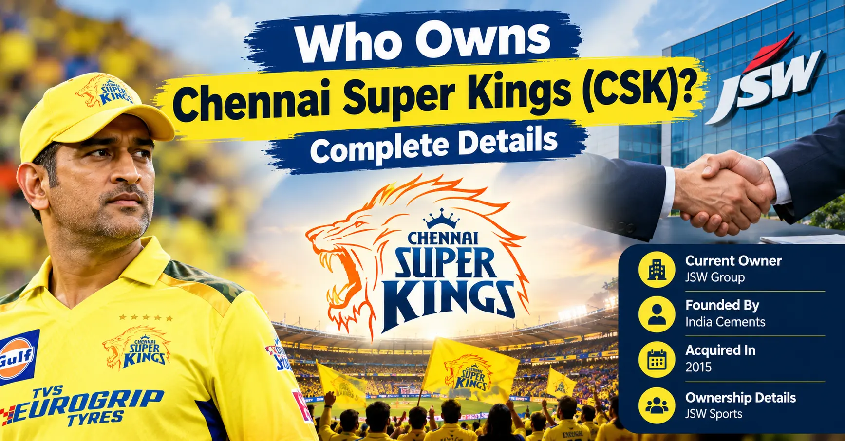 Who Owns Chennai Super Kings (CSK) Complete Details